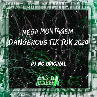 Mega Montagem Dangerous Tik Tok 2024's cover