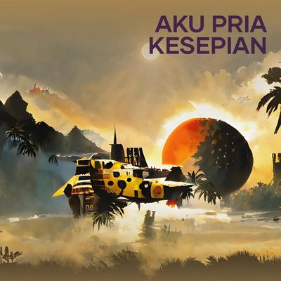 Aku pria kesepian's cover