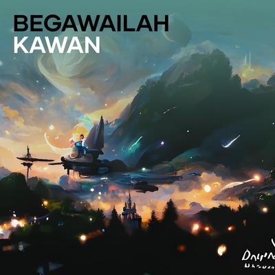 Begawailah Kawan's cover