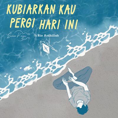 Kubiarkan Kau Pergi Hari Ini (feat. Rio Ardhillah) By Suara Kayu, Rio Ardhillah's cover