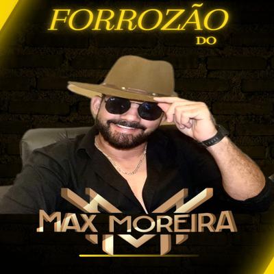 Forrozão do Max Moreira's cover