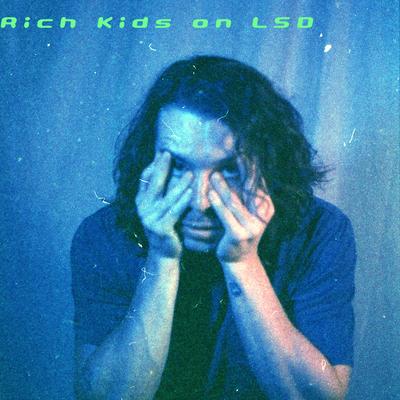 Rich Kids On LSD's cover