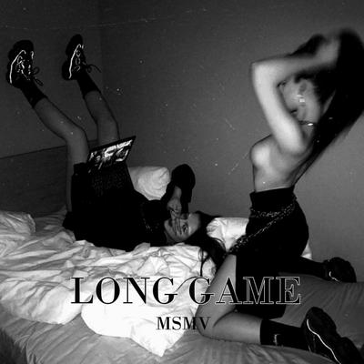 Long Game By MSMV's cover