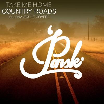 Take Me Home Country Roads (feat. Ellena Soule) By Ellena Soule, Panski's cover