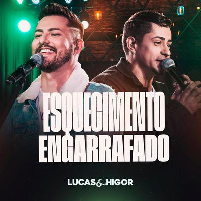 Esquecimento Engarrafado (Ao Vivo) By Lucas & Higor's cover