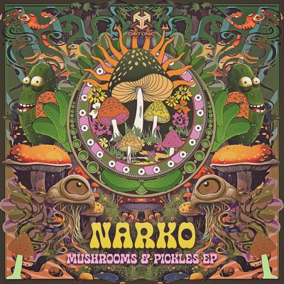 Mushrooms & Pickles By Narko's cover