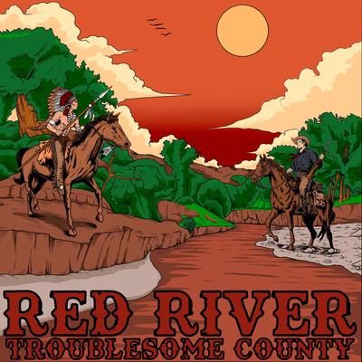 Red River By Troublesome County's cover