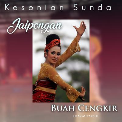 Kesenian Sunda Jaipongan Buah Cengkir's cover