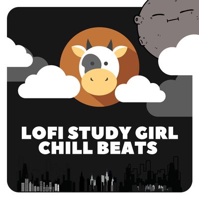Lofi Study Girl Chill Beats's cover