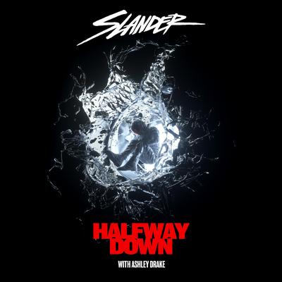 Halfway Down (with Ashley Drake) By SLANDER, Ashley Drake's cover