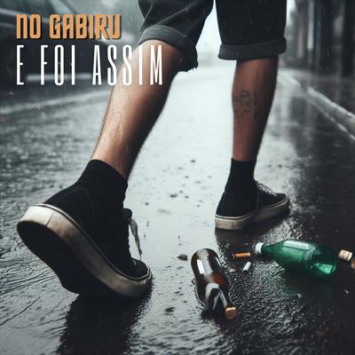 E Foi Assim By No Gabiru's cover