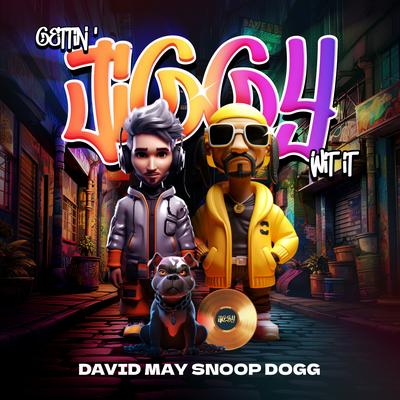 Gettin' Jiggy Wit It (feat. Snoop Dogg) By David May, Snoop Dogg's cover