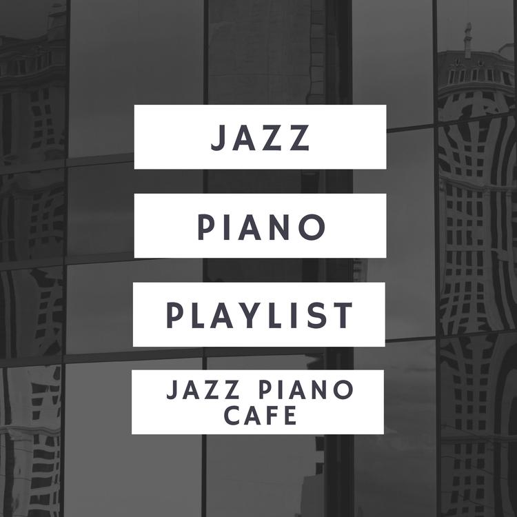 Jazz Piano Playlist's avatar image