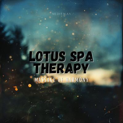 Lotus Spa Therapy - Massage of Harmony's cover