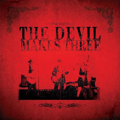 Ten Feet Tall By The Devil Makes Three's cover