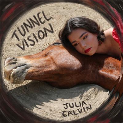 Tunnel Vision By Julia Calvin's cover