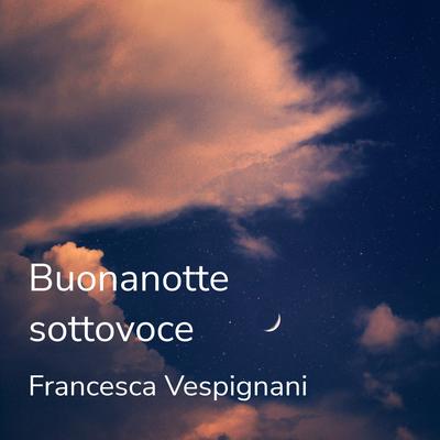 Buonanotte sottovoce By Francesca Vespignani's cover
