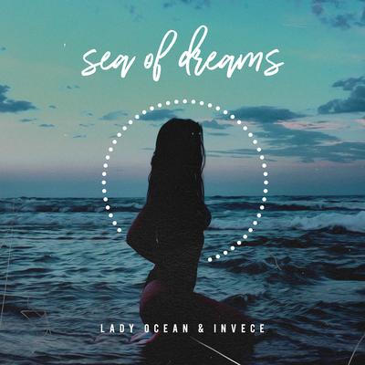 Sea of Dreams By Lady Ocean, Invece's cover