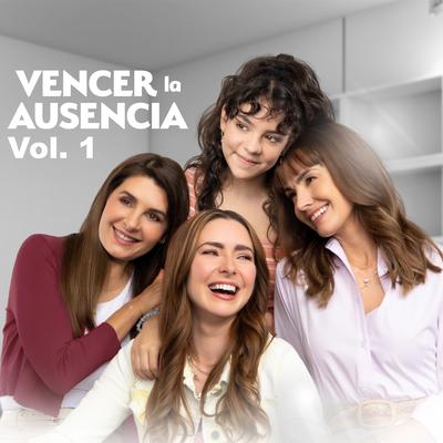 Vencer La Ausencia Vol. 1's cover