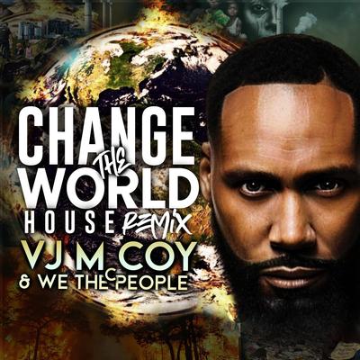 Change the World (JayRytthm Remix "House Remix")'s cover