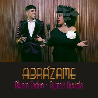 Abrázame (Tropical  Bailable) By Aymée Nuviola, Álvaro Tadeo's cover