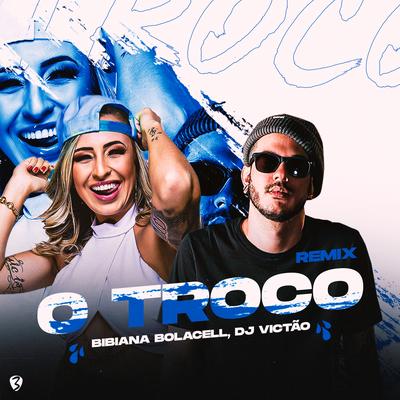 O Troco By Bibiana Bolacell, Dj Victão's cover