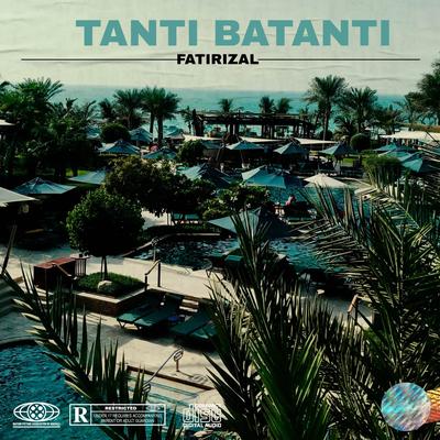 TANTI BATANTI By FATIRIZAL's cover