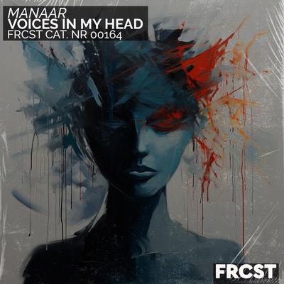 Voices in My Head By Manaar's cover