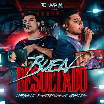 Buen Resultado (En Vivo) By Marca MP, Herencia de Grandes's cover