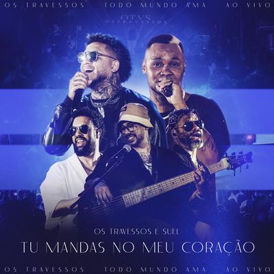 Tu Mandas no Meu Coração (Ao Vivo)'s cover