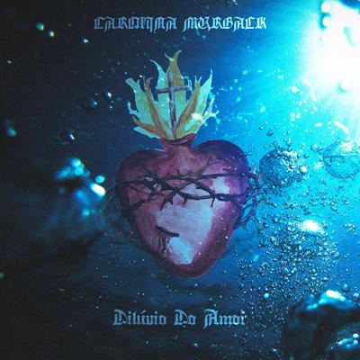 Dilúvio do Amor By Carolina Murback's cover