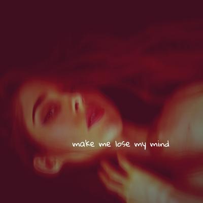 Make me lose my mind (Radio Edit)'s cover