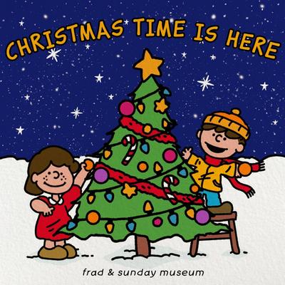 christmas time is here By frad, sunday museum's cover