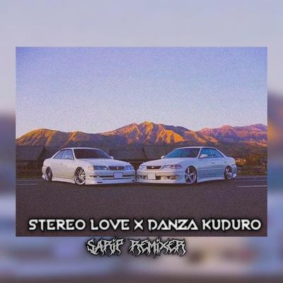 STEREO LOVE X DANZA KUDURO's cover