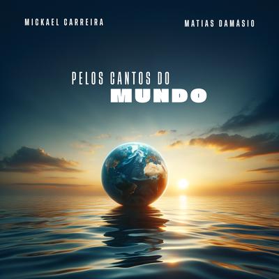 Pelos Cantos do Mundo's cover