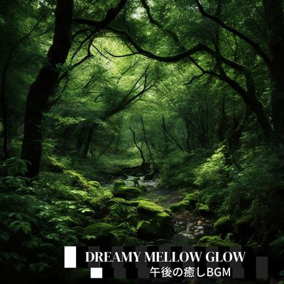 Dreamy Mellow Glow's cover