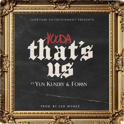 That's Us By Yooda, Yun Kuntry, Foran's cover