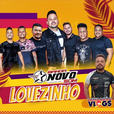 Lovezinho By Lambadao Vlogs Oficial, Banda Novo Som MT's cover