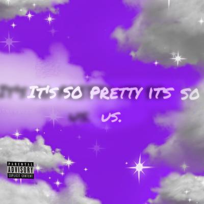 Its So Pretty Its So Us.'s cover