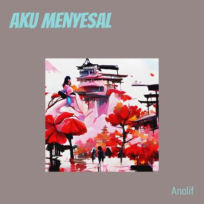 Aku Menyesal (Remastered 2024)'s cover
