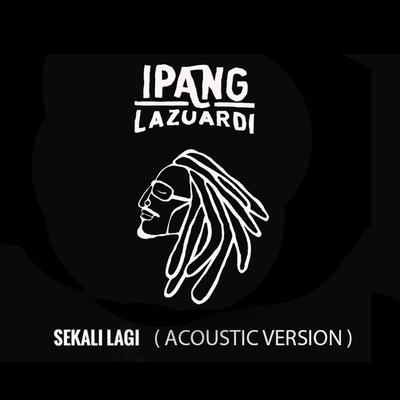 Sekali Lagi (Acoustic Version)'s cover