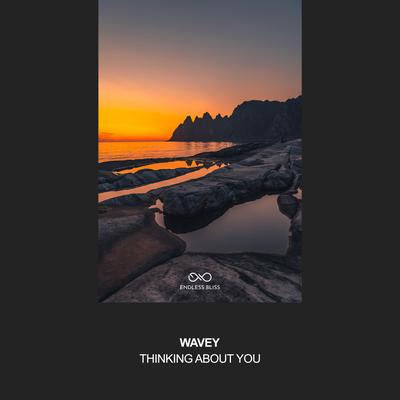 Thinking About You By Wavey's cover