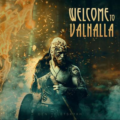 Welcome to Valhalla By Den Yeletskykh's cover