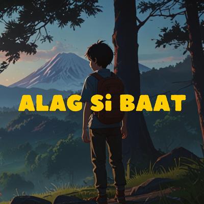 Alag Si Baat's cover