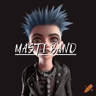 Masti Band's cover