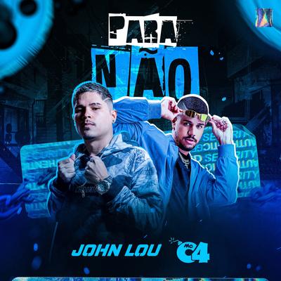 Para Não By MC C4, John Lou's cover