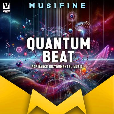 Quantum Beat (Pop Dance Instrumental Music)'s cover