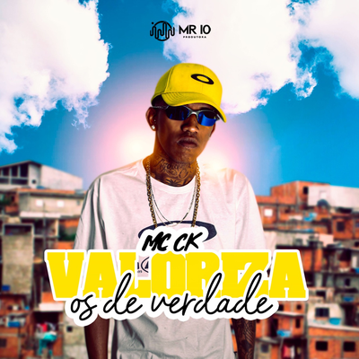 Valoriza os de Verdade By MC Ck, DJ Thiaguinho's cover