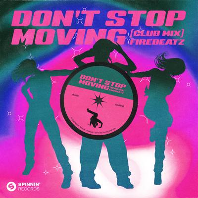 Don't Stop Moving (Extended Club Mix)'s cover