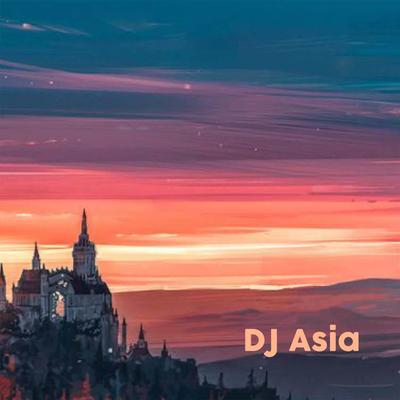 DJ Cinta Mati 3 By DJ Asia's cover